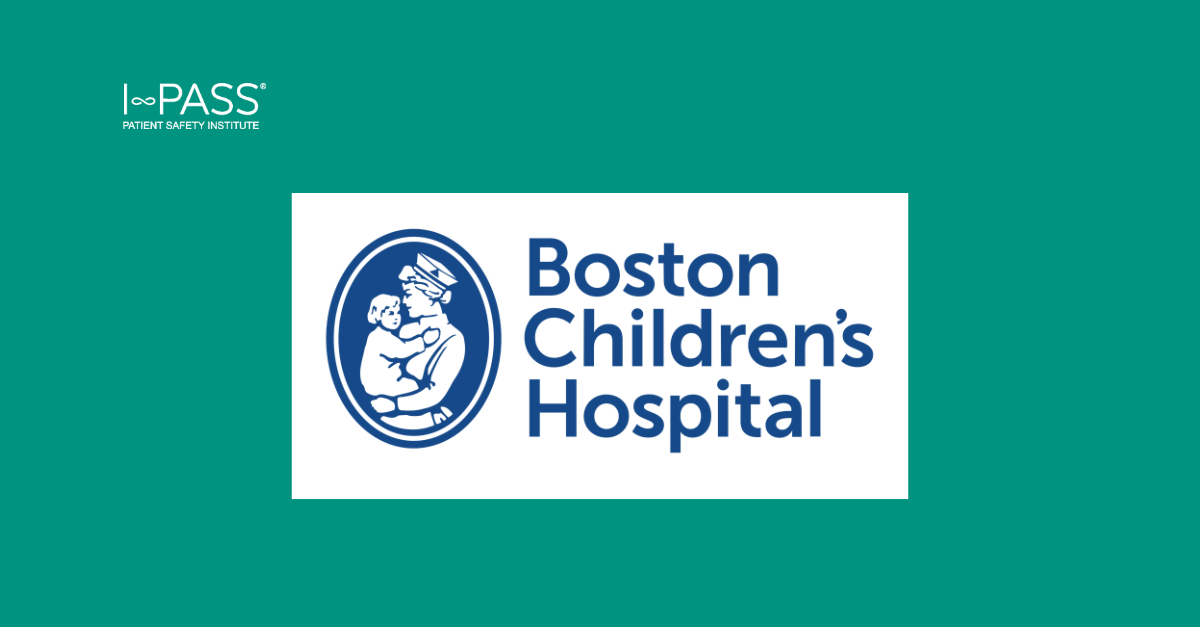 Boston Children’s Hospital — I-PASS this patient to you: Improved ...