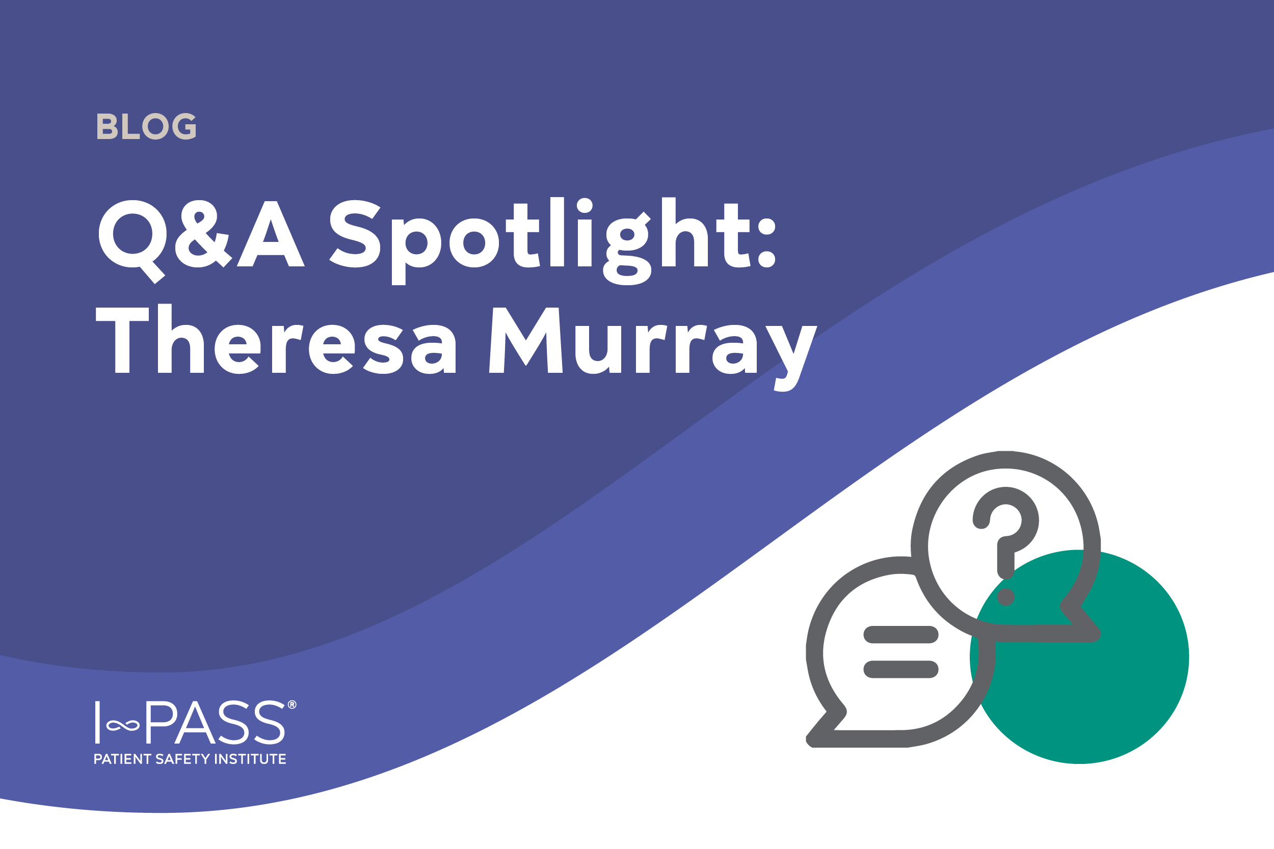Q&A Spotlight with Theresa Murray
